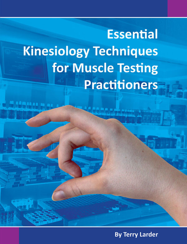 Essential Kinesiology Techniques For Muscle Testing Practitioners The Kinesiology Bookstore 5718